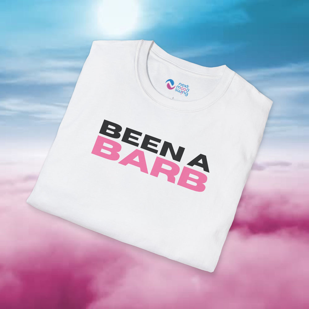 BEEN A BARB! T-Shirt