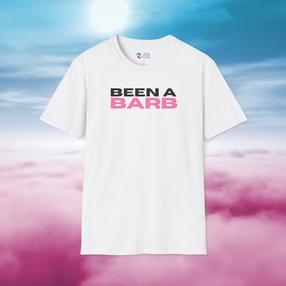 BEEN A BARB! T-Shirt