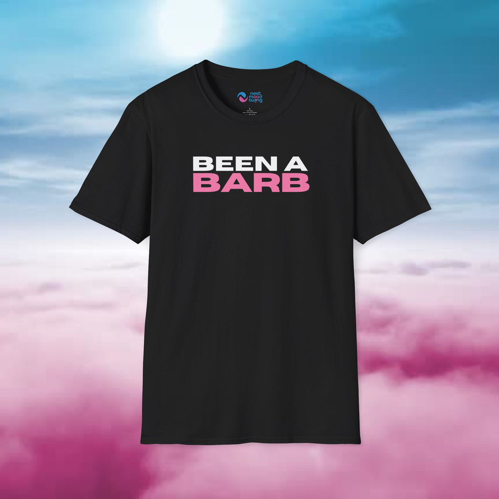 BEEN A BARB! T-Shirt